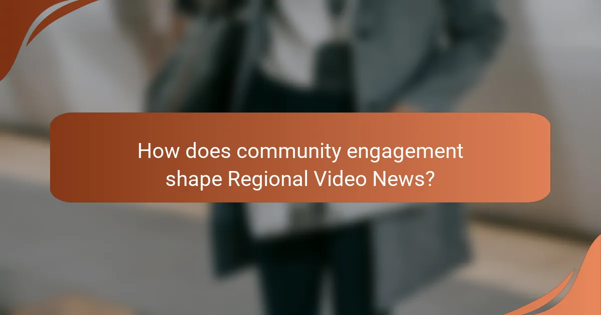 How does community engagement shape Regional Video News?