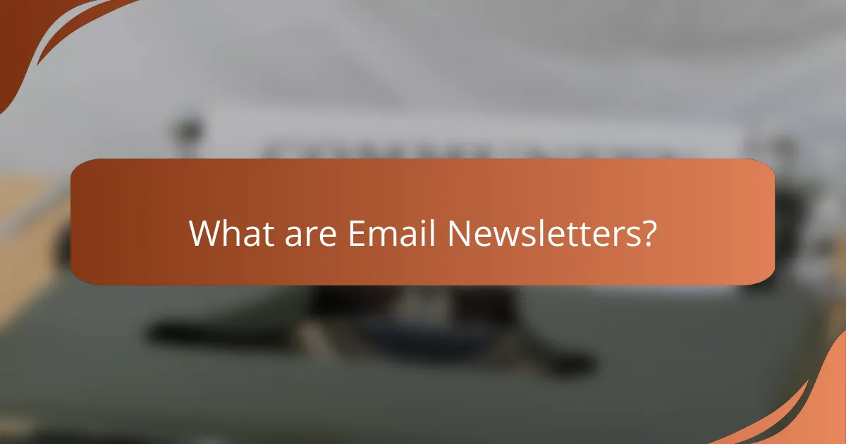 What are Email Newsletters?