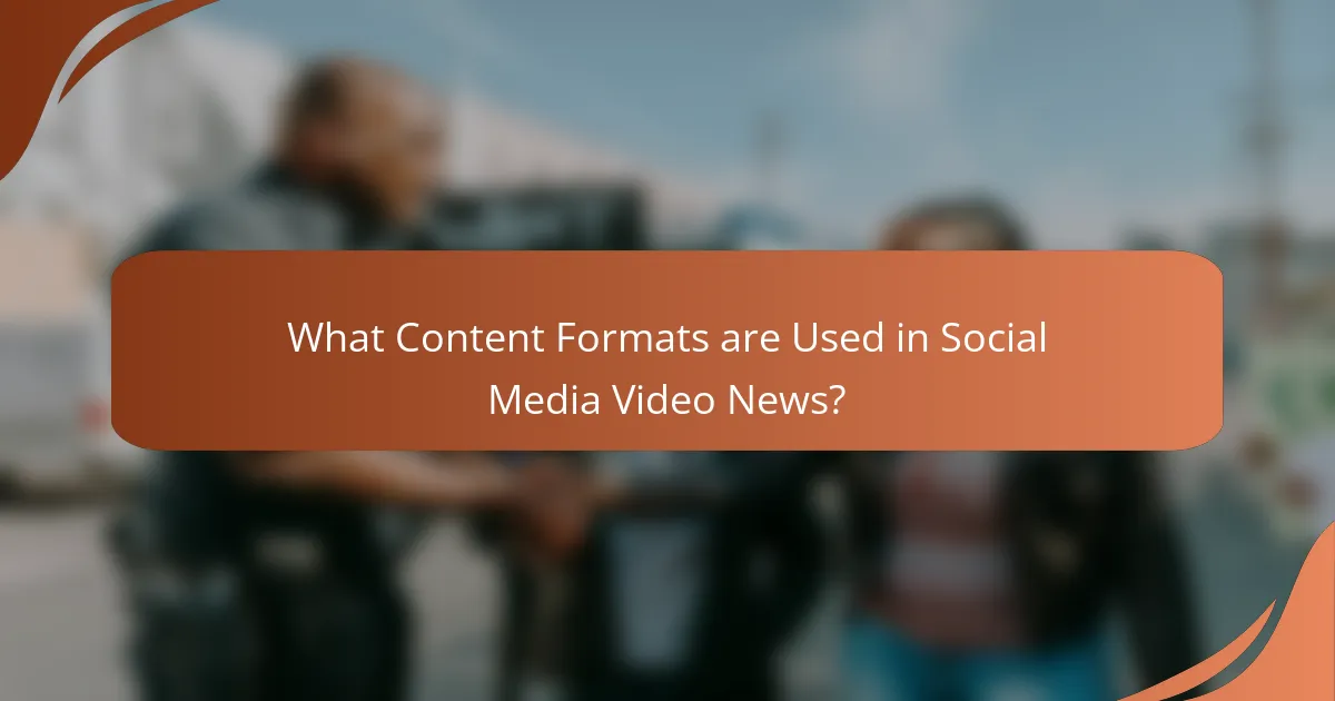 What Content Formats are Used in Social Media Video News?